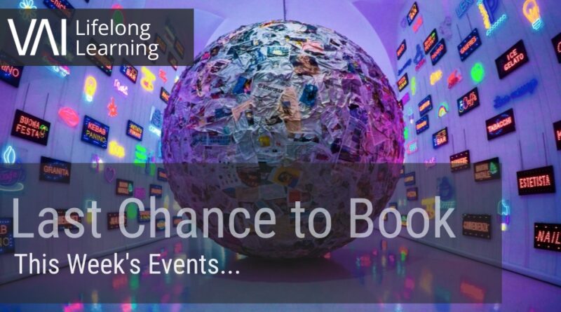 VAI Lifelong Learning - This Week's Events