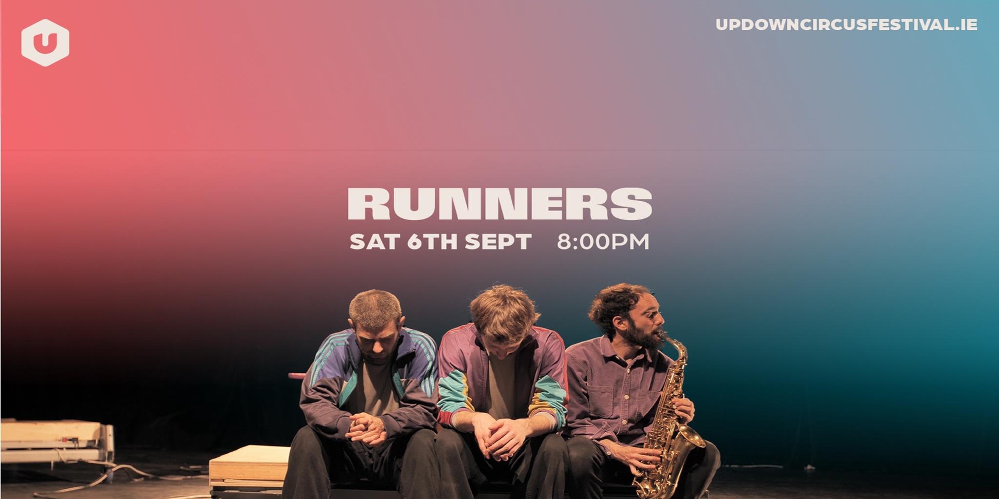 Runners | Circus Show by UpDown Circus Festival at Dance Cork Firkin Crane