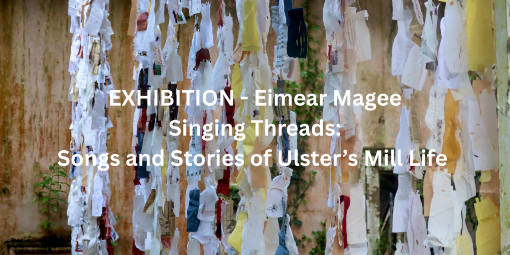 Eriri Abụ: Egwu na Akụkọ Ulster's Mill Life | Eimear Magee na R-Space Gallery