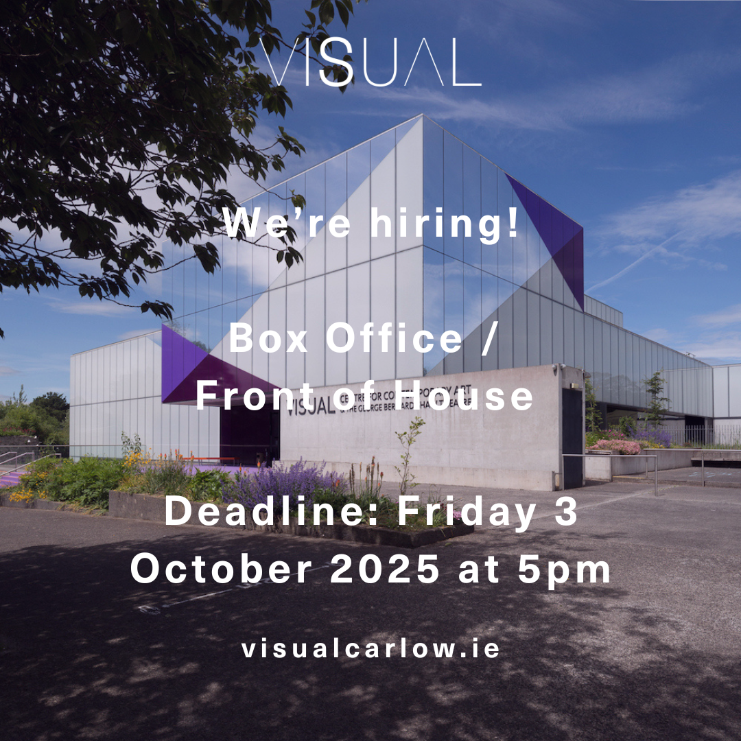 Job Vacancy | Box Office/Front of House Team from VISUAL Carlow