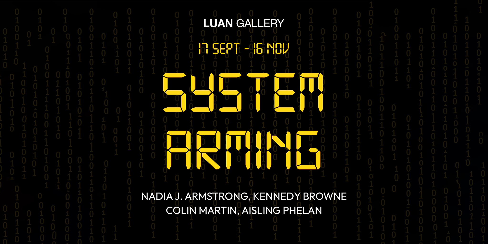 SYSTEM ARMING | Group Exhibition at the Luan Gallery