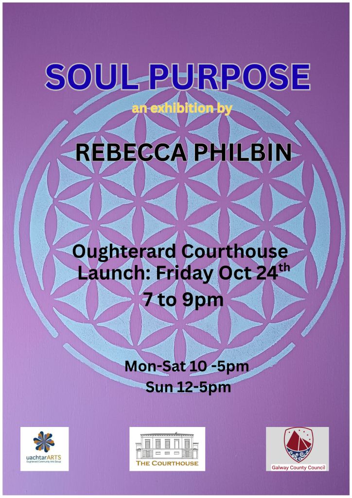 Soul Purpose | Rebecca Philbin at Oughterard Courthouse