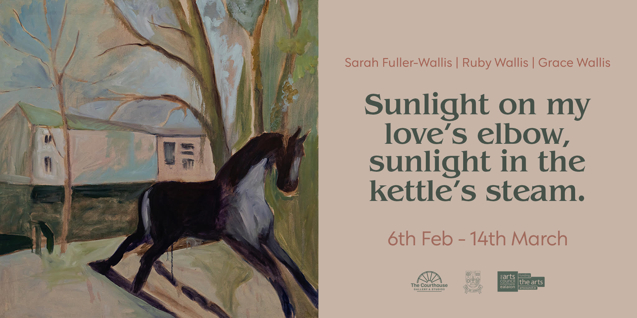 Sunlight on my love’s elbow, sunlight in the kettle’s steam | Group Exhibition at The Courthouse Gallery