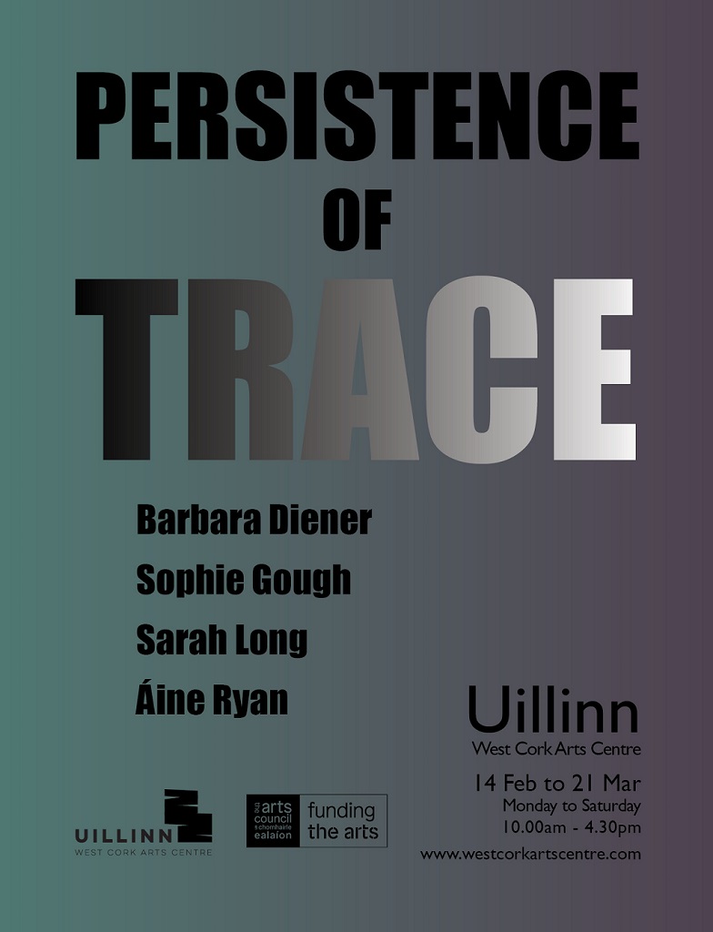 Persistence of Trace | Group Exhibition at West Cork Arts Centre