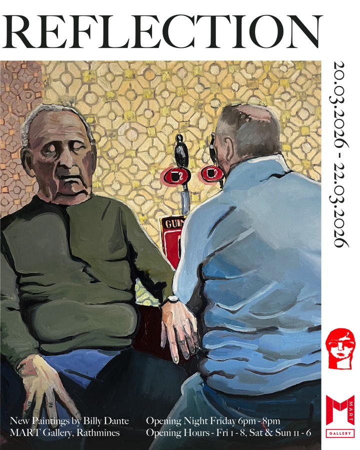 Reflection | Billy Dante at MART Gallery