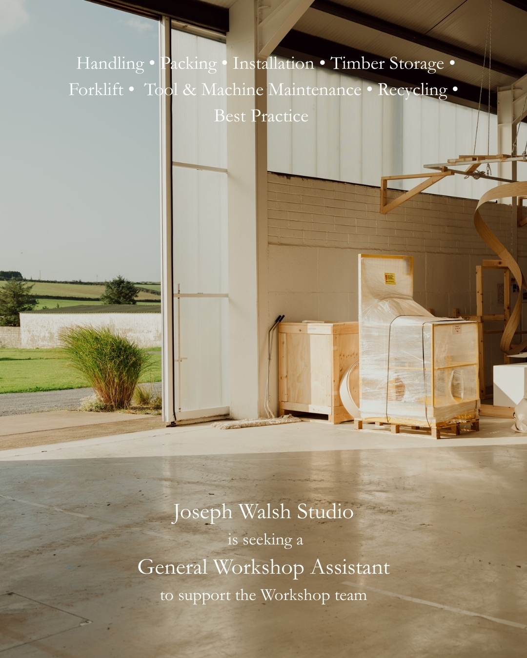 Job Vacancy General Workshop Assistant At Joseph Walsh Studio Job Vacancy General Workshop Assistant At Joseph Walsh Studio