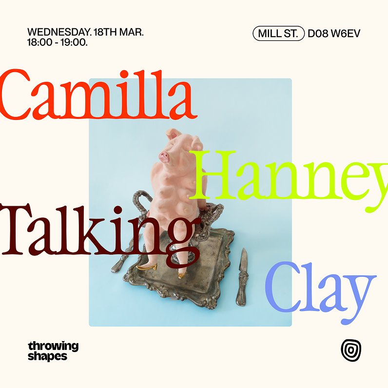 Talks | Talking Clay - Camilla Hanney at Throwing Shapes
