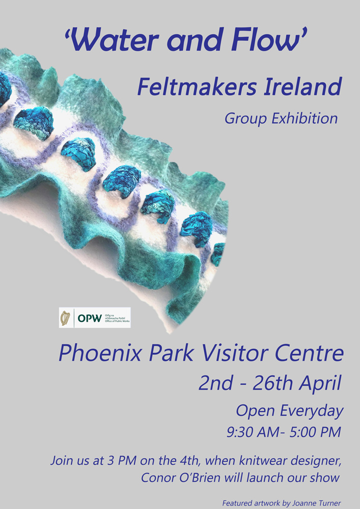 Water and Flow | Feltmakers Ireland’s Member Exhibition at Phoenix Park Visitor Center Gallery