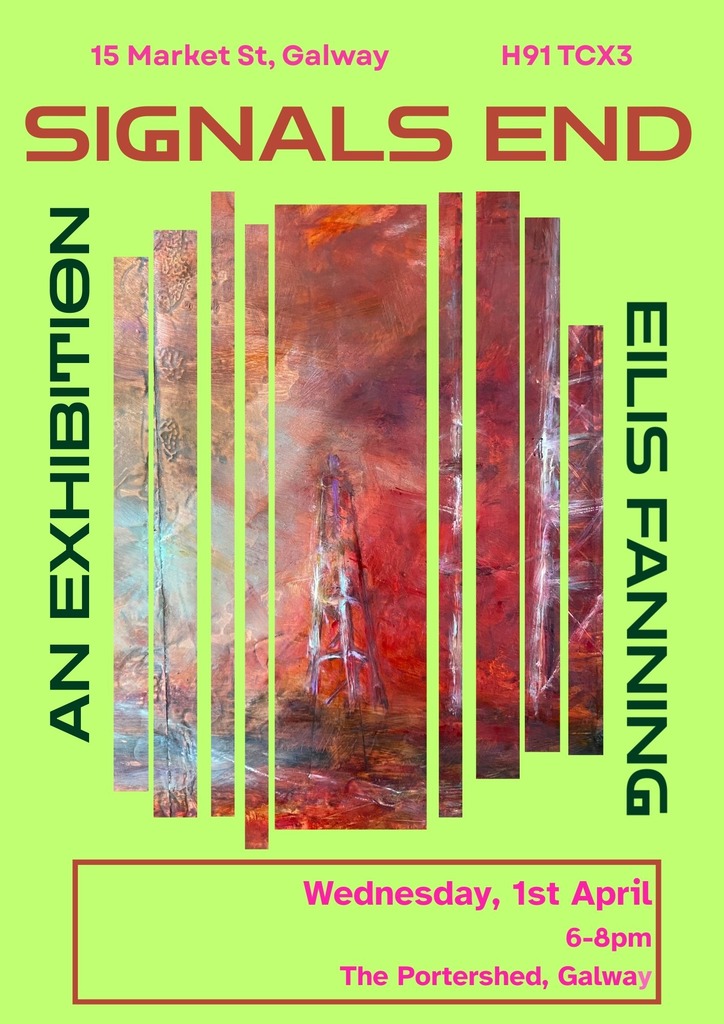 Signals End | Eilis Fanning Pop Up Exhibition at The Portershed