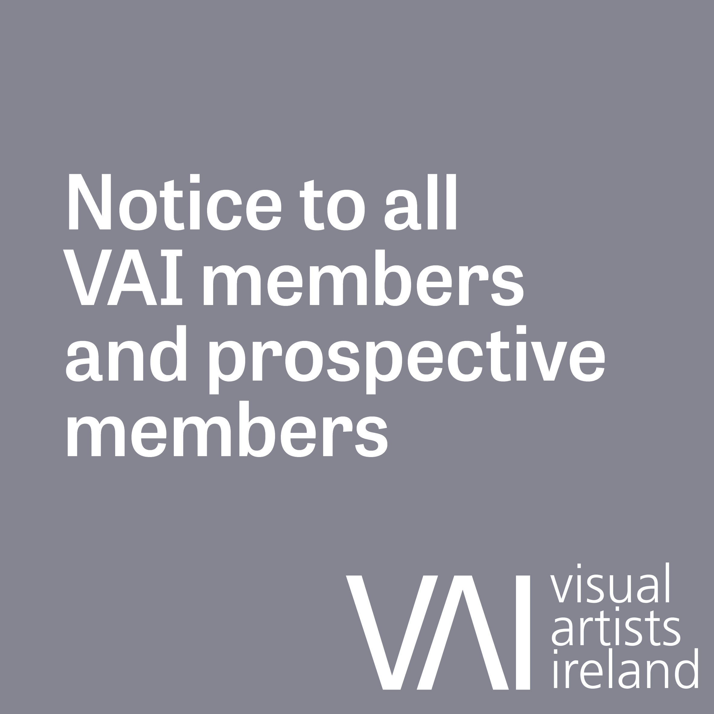 NOTICE TO ALL VAI MEMBERS AND PROSPECTIVE MEMBERS