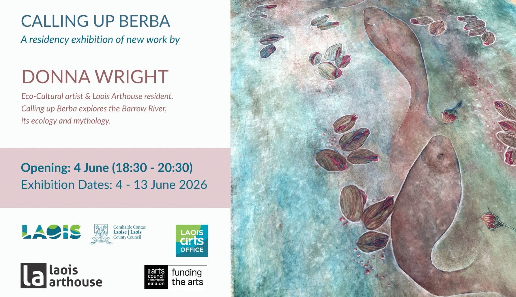 Calling Up Berba | Donna Wright at Laois Arthouse