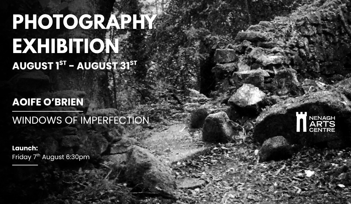 Windows of Imperfection | Aoife O’Brien at Nenagh Arts Centre