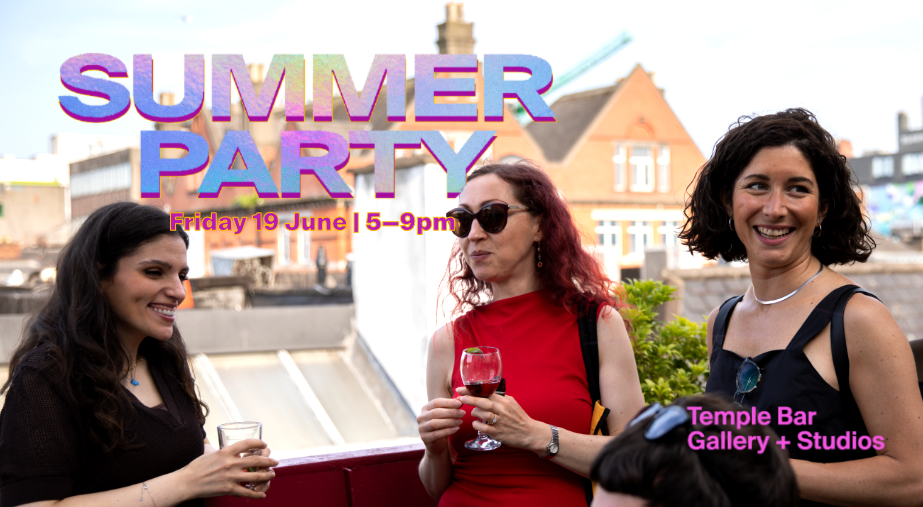 Event | Party for Art- Summer Party 2026 at Temple Bar Gallery + Studios