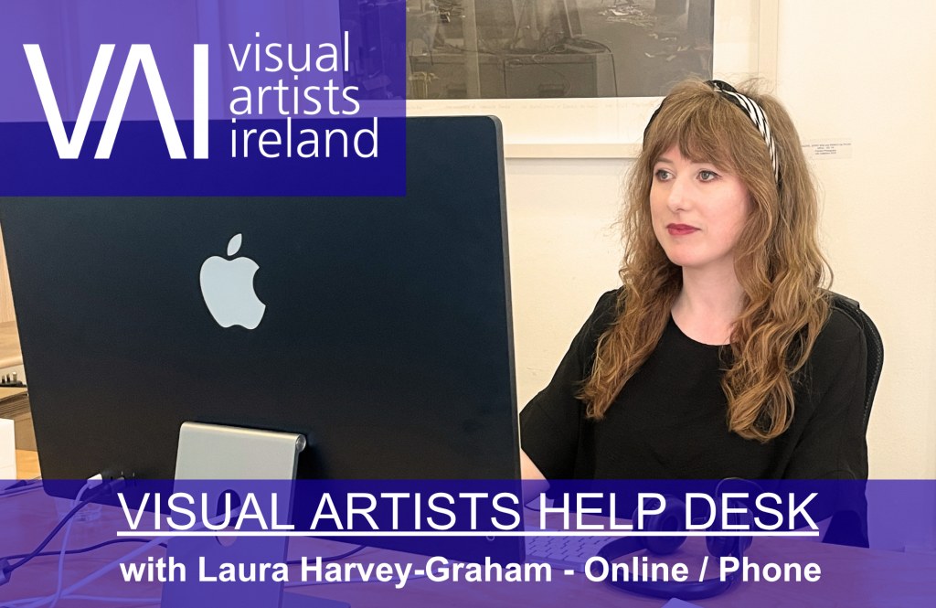 Visual Artists Help Desk with Laura Harvey-Graham (Online or on phone) 8th September