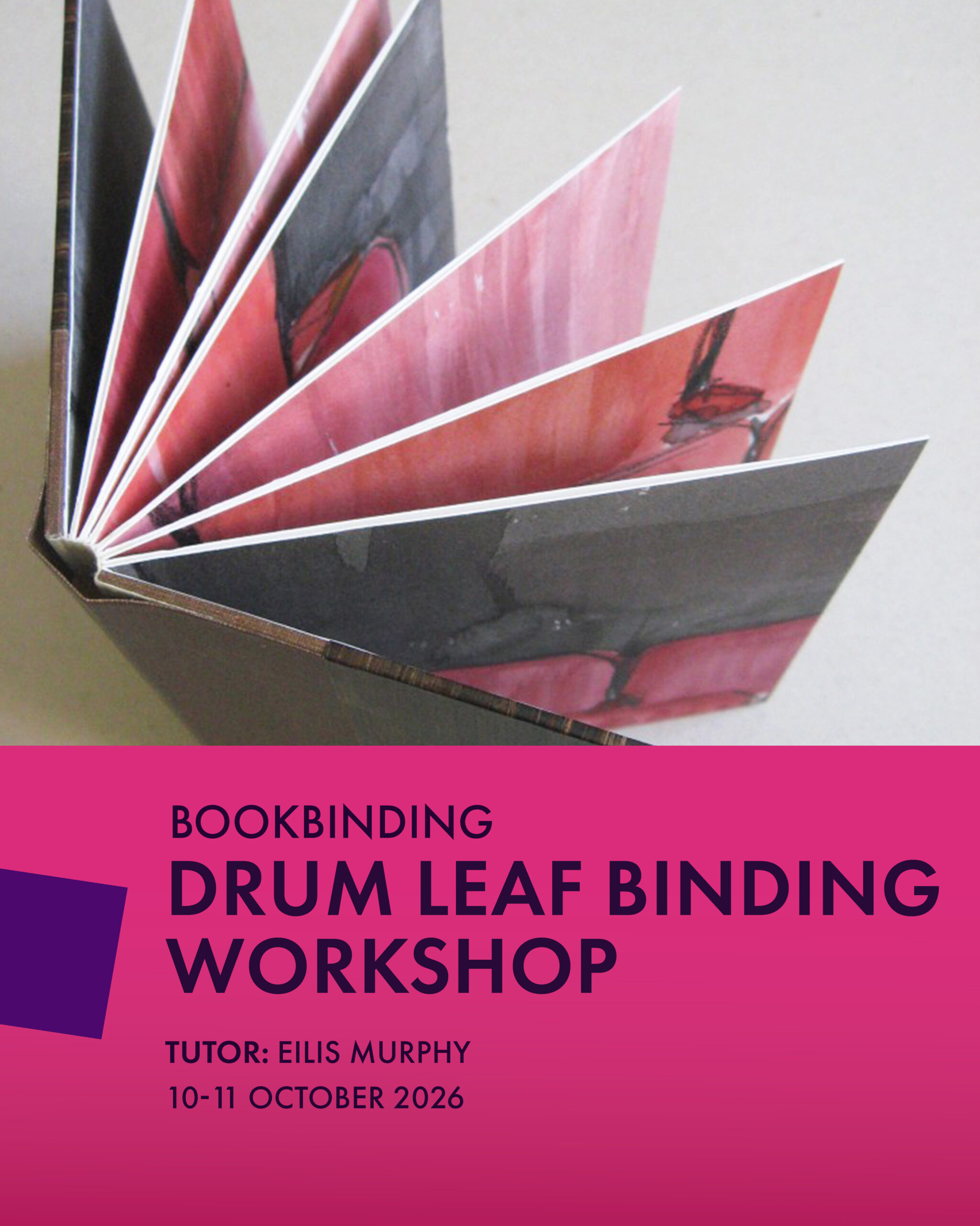 Workshop | Bookbinding -Drum Leaf Binding with Eilis Murphy at Graphic Studio Dublin