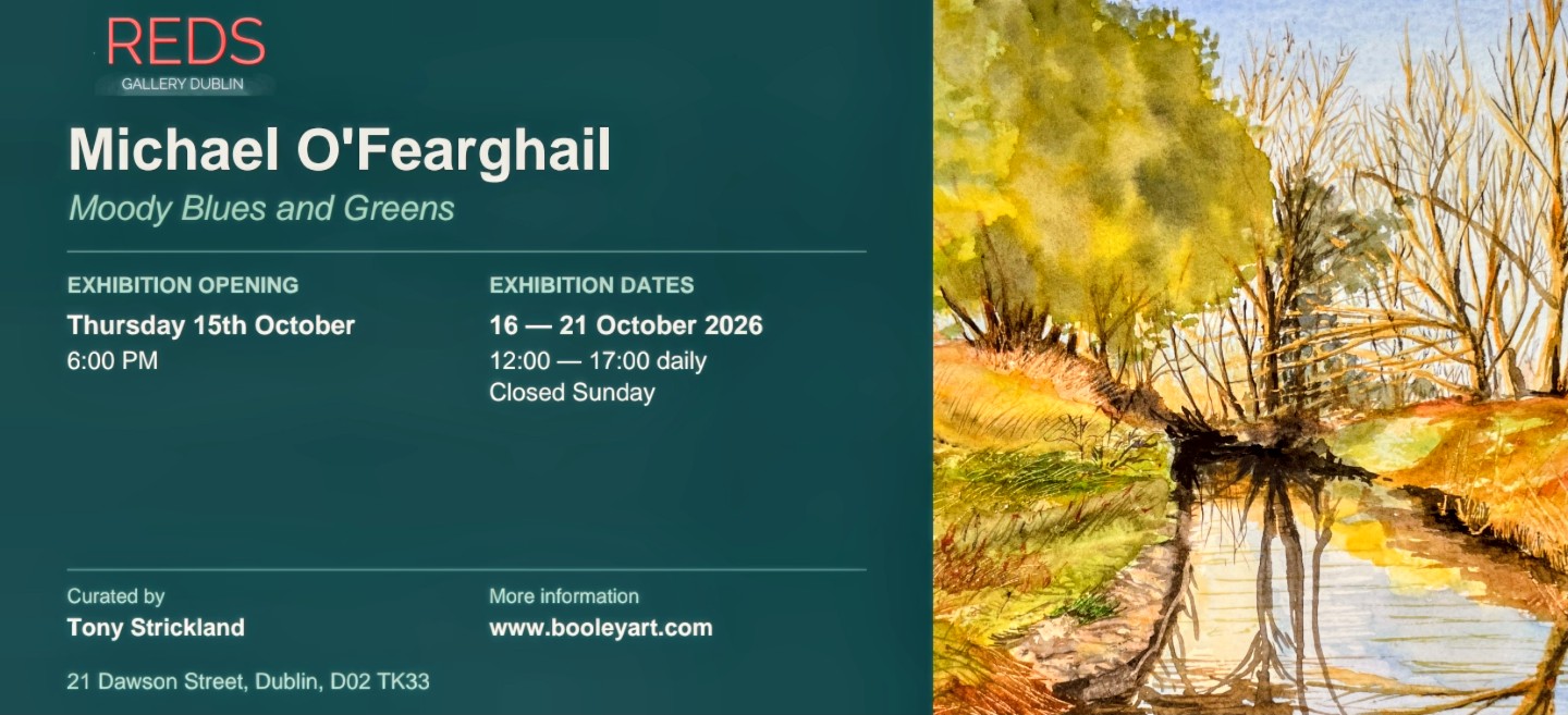 Moody Blues and Greens | Michael O'Fearghail at Reds Gallery Dublin